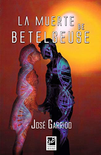 Imagen de archivo de MUERTE DE BETELGEUSE, LA a la venta por Siglo Actual libros