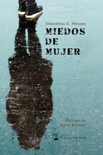 Imagen de archivo de MIEDOS DE MUJER (TIERRA NARRATIVA, Band 16) a la venta por medimops