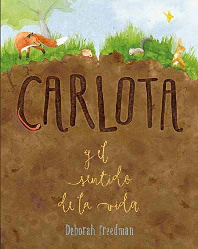 Imagen de archivo de Carlota y el sentido de la vida/ Carl and the Meaning of Life -Language: spanish a la venta por GreatBookPrices