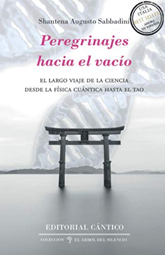 Beispielbild fr Peregrinajes hacia el vaco: El largo viaje de la ciencia desde la fsica cuntica hasta el Tao (El rbol del silencio, Band 12) zum Verkauf von medimops