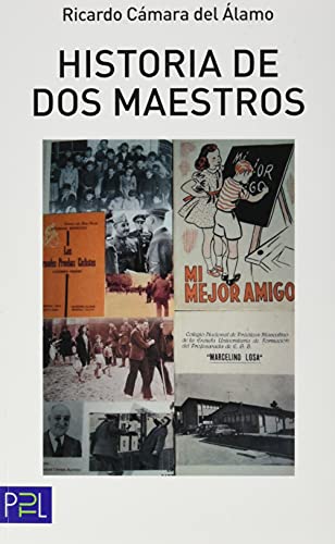 Beispielbild fr HISTORIA DE DOS MAESTROS zum Verkauf von Librerias Prometeo y Proteo