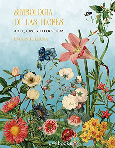 Stock image for Simbologa de las flores. Arte, cine y literatura. for sale by AG Library