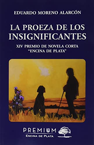 Imagen de archivo de La proeza de los insignificantes a la venta por AG Library