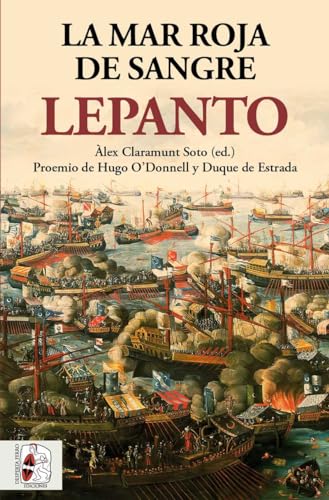 Stock image for Lepanto. La mar roja de sangre for sale by GF Books, Inc.