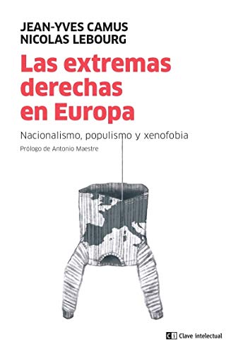 Beispielbild fr Las extremas derechas en Europa: Nacionalismo, populismo y xenofobia zum Verkauf von Agapea Libros