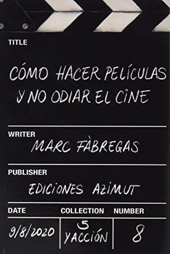 Stock image for COMO HACER PELICULAS Y NO ODIAR EL CINE for sale by KALAMO LIBROS, S.L.