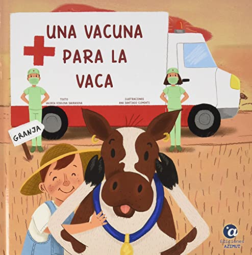 Stock image for UNA VACUNA PARA LA VACA for sale by KALAMO LIBROS, S.L.