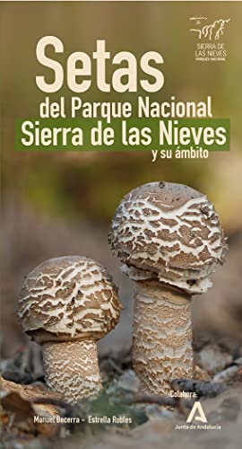 Imagen de archivo de Setas del Parque Nacional Sierra de las Nieves y su mbito a la venta por AG Library