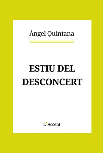 Imagen de archivo de ESTIU DEL DESCONCERT. a la venta por KALAMO LIBROS, S.L.