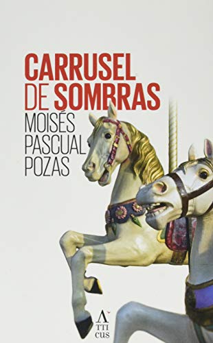 Imagen de archivo de Carrusel de sombras a la venta por AG Library