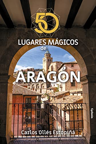 Stock image for 50 lugares mgicos de Aragn for sale by AG Library