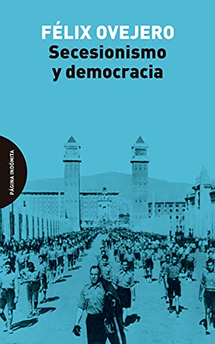 Stock image for SECESIONISMO Y DEMOCRACIA for sale by KALAMO LIBROS, S.L.