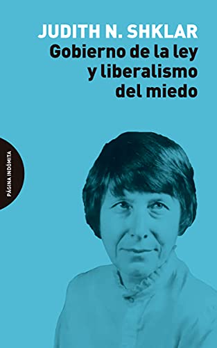 9788412240481: Gobierno de la ley y liberalismo del miedo