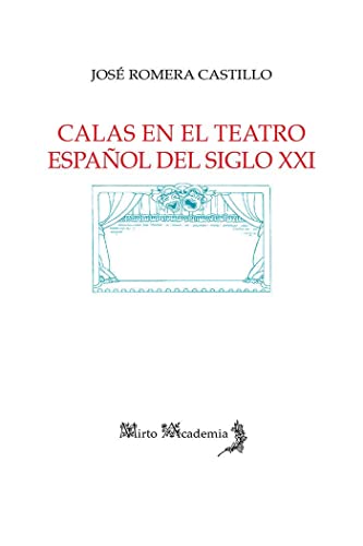 Imagen de archivo de Calas en el teatro espaol del siglo XXI a la venta por AG Library