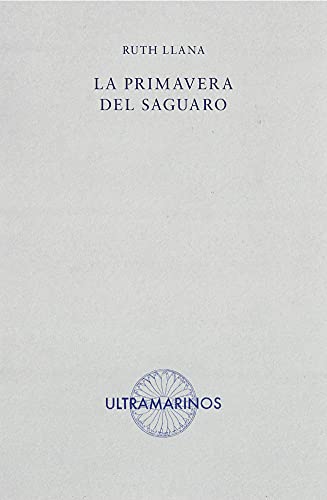 Stock image for La primavera del saguaro for sale by AG Library