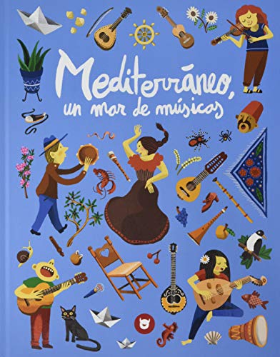 Imagen de archivo de EL MEDITERRANEO, UN MAR DE MUSICAS a la venta por KALAMO LIBROS, S.L.