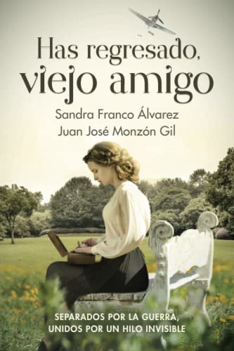 Beispielbild fr Has regresado, viejo amigo: Novela histrica (El reloj de Elwinga n2) (Spanish Edition) zum Verkauf von GF Books, Inc.
