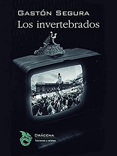 Imagen de archivo de Los invertebrados (Ficciones y relatos, Band 29) a la venta por medimops