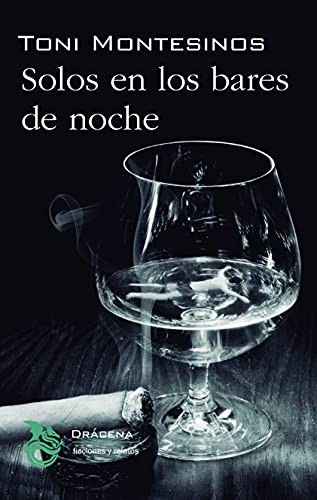 Beispielbild fr Solos en los bares de noche (Ficciones y relatos, Band 30) zum Verkauf von medimops