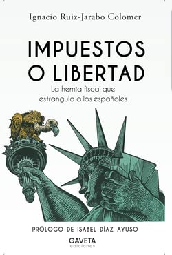 Imagen de archivo de IMPUESTOS O LIBERTAD a la venta por Agapea Libros