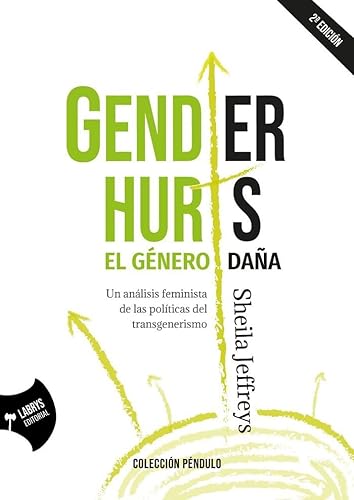 9788412276190: Gender Hurts: el gnero daa: Un anlisis feminista de las polticas del transgenerismo