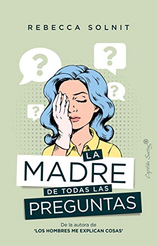 Beispielbild fr La madre de todas las preguntas (Ensayo, Band 43) zum Verkauf von medimops