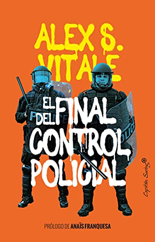 Imagen de archivo de EL FINAL DEL CONTROL POLICIAL a la venta por KALAMO LIBROS, S.L.