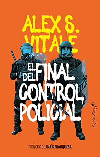 Stock image for EL FINAL DEL CONTROL POLICIAL for sale by KALAMO LIBROS, S.L.