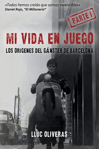 9788412284836: Mi vida en juego: Los orgenes del gnster de Barcelona