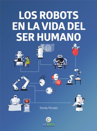 9788412286151: Los robots en la vida del ser humano (INFORMATICA)