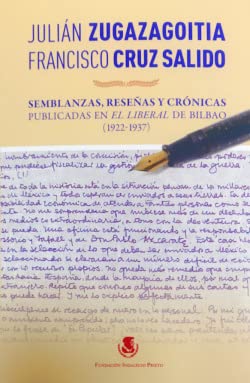 Imagen de archivo de SEMBLANZAS RESE?AS Y CRONICAS PUBLICADAS EN EL LIBERAL DE BILBAO a la venta por Agapea Libros