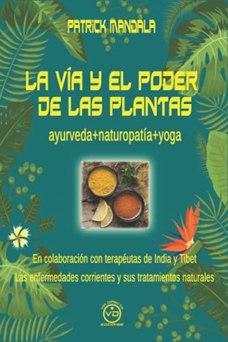 Beispielbild fr LA VA Y EL PODER DE LAS PLANTAS. Ayurveda+naturopata+yoga zum Verkauf von KALAMO LIBROS, S.L.