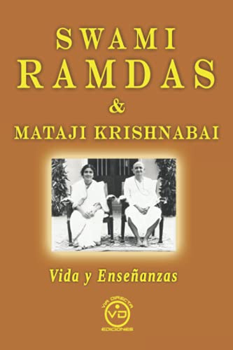 Stock image for SWAMI RAMDAS & MATAJI KRISHNABAI: VIDA Y ENSEANZAS for sale by KALAMO LIBROS, S.L.