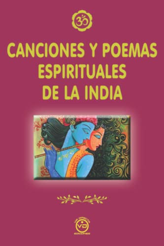 Stock image for CANCIONES Y POEMAS ESPIRITUALES DE LA INDIA for sale by KALAMO LIBROS, S.L.