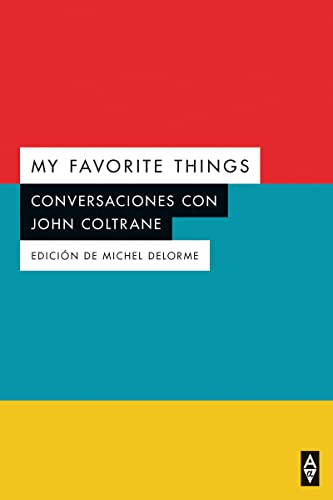 9788412295573: Conversaciones con John Coltrane (3 ED): My favorite things (ALPHA A.)