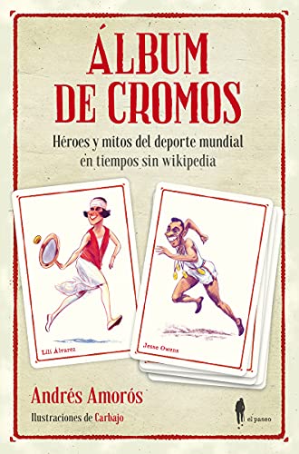 Imagen de archivo de LBUM DE CROMOS: HROES Y MITOS DEL DEPORTE MUNDIAL EN TIEMPOS SIN WIKIPEDIA a la venta por KALAMO LIBROS, S.L.