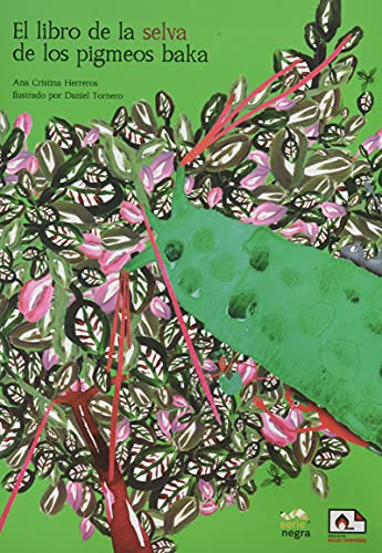 Stock image for El libro de la selva de los pigmeos baka (Serie Negra, Band 4) for sale by medimops