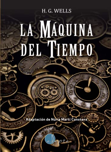 Stock image for LA MAQUINA DEL TIEMPO for sale by KALAMO LIBROS, S.L.