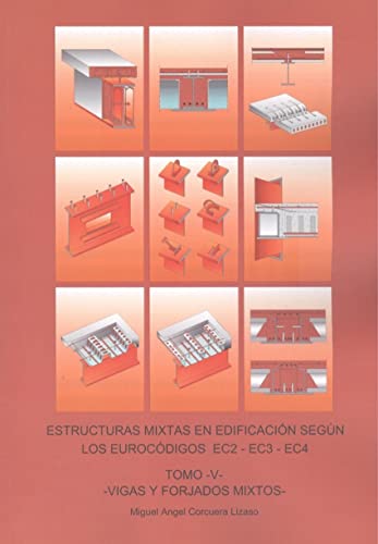 Imagen de archivo de ESTRUCTURAS MIXTAS EDIFICACION (OBRA COMPLETA 2 TOMOS) (TOMO 5 Y TOMO6) a la venta por Siglo Actual libros