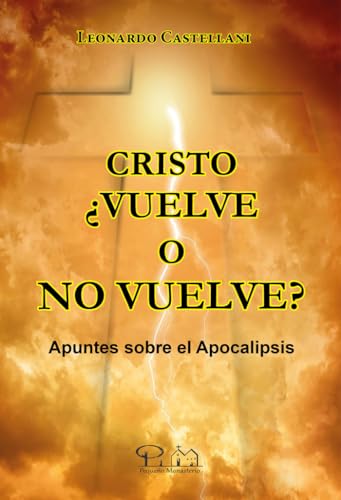 9788412308167: Cristo vuelve o no vuelve?: Apuntes sobre el Apocalipsis (SIN COLECCION)