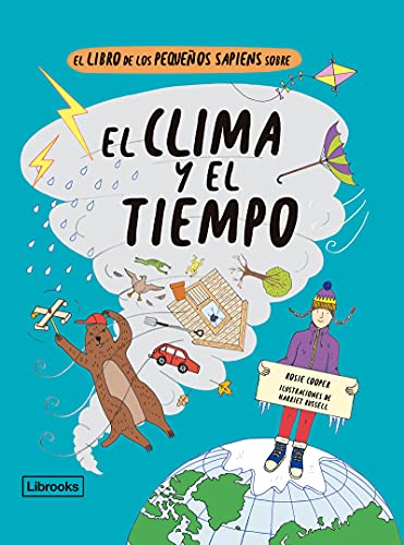 Stock image for EL LIBRO DE LOS PEQUEOS SAPIENS SOBRE EL CLIMA Y EL TIEMPO for sale by KALAMO LIBROS, S.L.