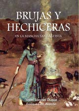 Stock image for BRUJAS Y HECHICERAS EN LA MANCHA SANTIAGUISTA for sale by KALAMO LIBROS, S.L.