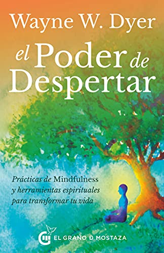 Beispielbild fr El poder de despertar: Prcticas de Mindfulness y herramientas espirituales para transformar tu vida: Prcticas de Mindfulness y herramientas espirituales para transformas tu vida zum Verkauf von medimops