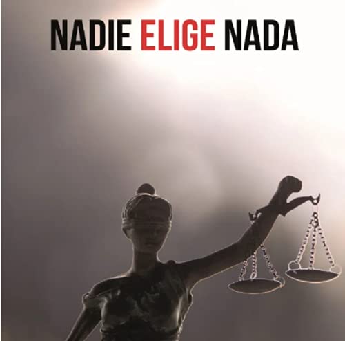 Stock image for NADIE ELIGE NADA for sale by Agapea Libros