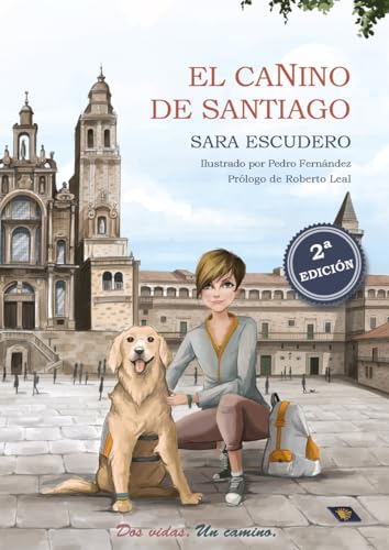 9788412323252: EL CANINO DE SANTIAGO (2ED) (NARRATIVA)