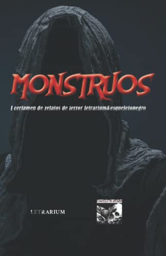 9788412325195: Monstruos: I CERTAMEN DE RELATOS DE TERROR LETRARIUM&ESQUELETONEGRO