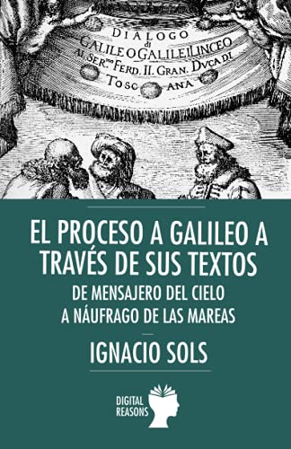 Imagen de archivo de EL PROCESO A GALILEO A TRAVS DE SUS TEXTOS a la venta por Librerias Prometeo y Proteo