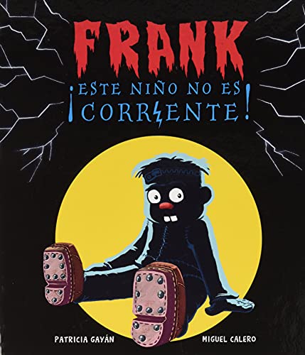Stock image for FRANK ESTE NIO NO ES CORRIENTE! for sale by AG Library