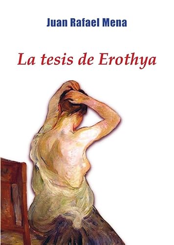 Imagen de archivo de La Tesis De Erothya a la venta por AG Library