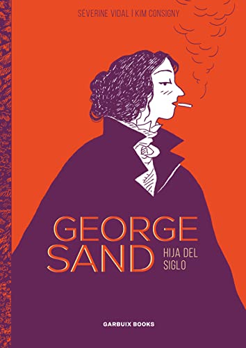Stock image for George Sand: Hija del siglo for sale by medimops